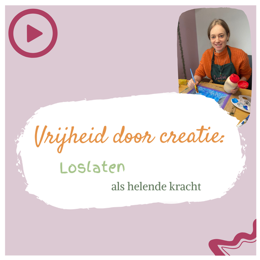 Vrijheid door creatie: Loslaten als helende kracht